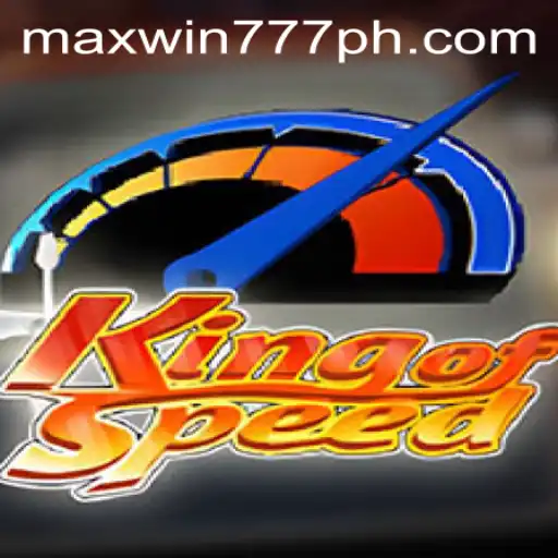 Exploring the Fast-Paced Universe of KingofSpeed with the MAXWIN777 Advantage