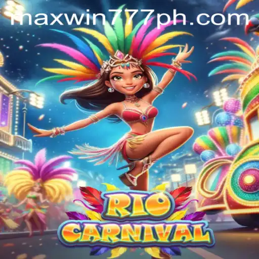 Discover the Vibrant World of RioCarnival with MAXWIN777