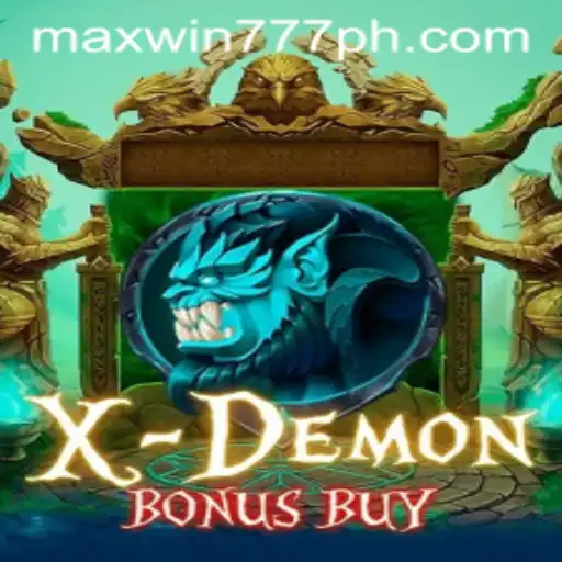 Exploring the Thrills of XDemonBonusBuy and the Exciting MAXWIN777 Feature
