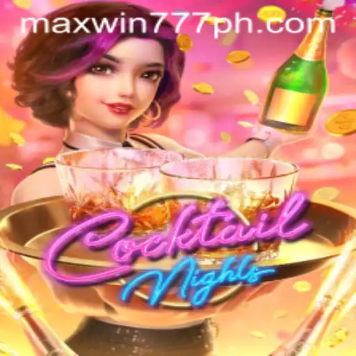CocktailNights: A New Gaming Sensation with MAXWIN777